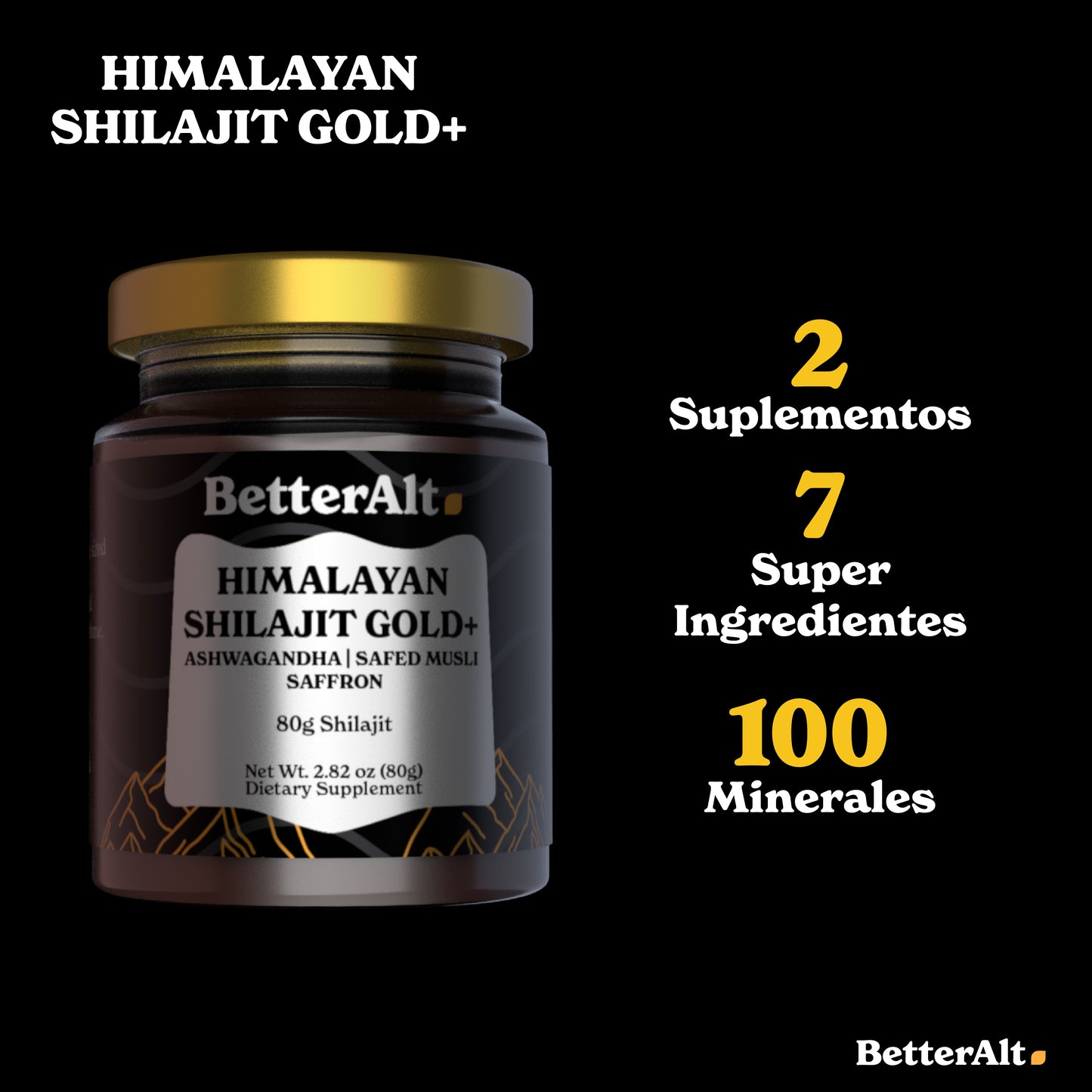BetterAlt Himalayan Shilajit Gold+ 80 g — Energía y Enfoque Natural con Ashwagandha & Azafrán